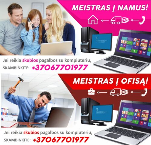 Skubus kompiuterių meistro iškvietimas į namus ir ofisą Šiauliuose